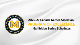 2026-27 Canada Games Selection: Program of Excellence Exhibition Series Schedules