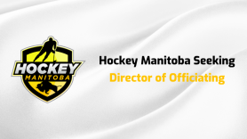 Hockey Manitoba Seeking Director of Officiating